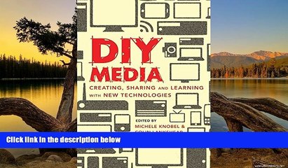Audiobook  DIY Media: Creating, Sharing and Learning with New Technologies (New Literacies and