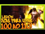 DICAS PARA UPAR LEVEL 100 AO 110 | world of warcraft