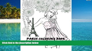 Audiobook  Paris Coloring Book: Paris Fashions Coloring Book 2016 Full Book