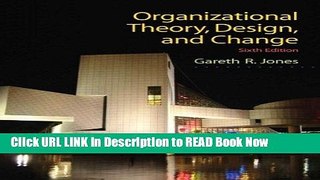 [Popular Books] Organizational Theory, Design, and Change (6th Edition) Full Online