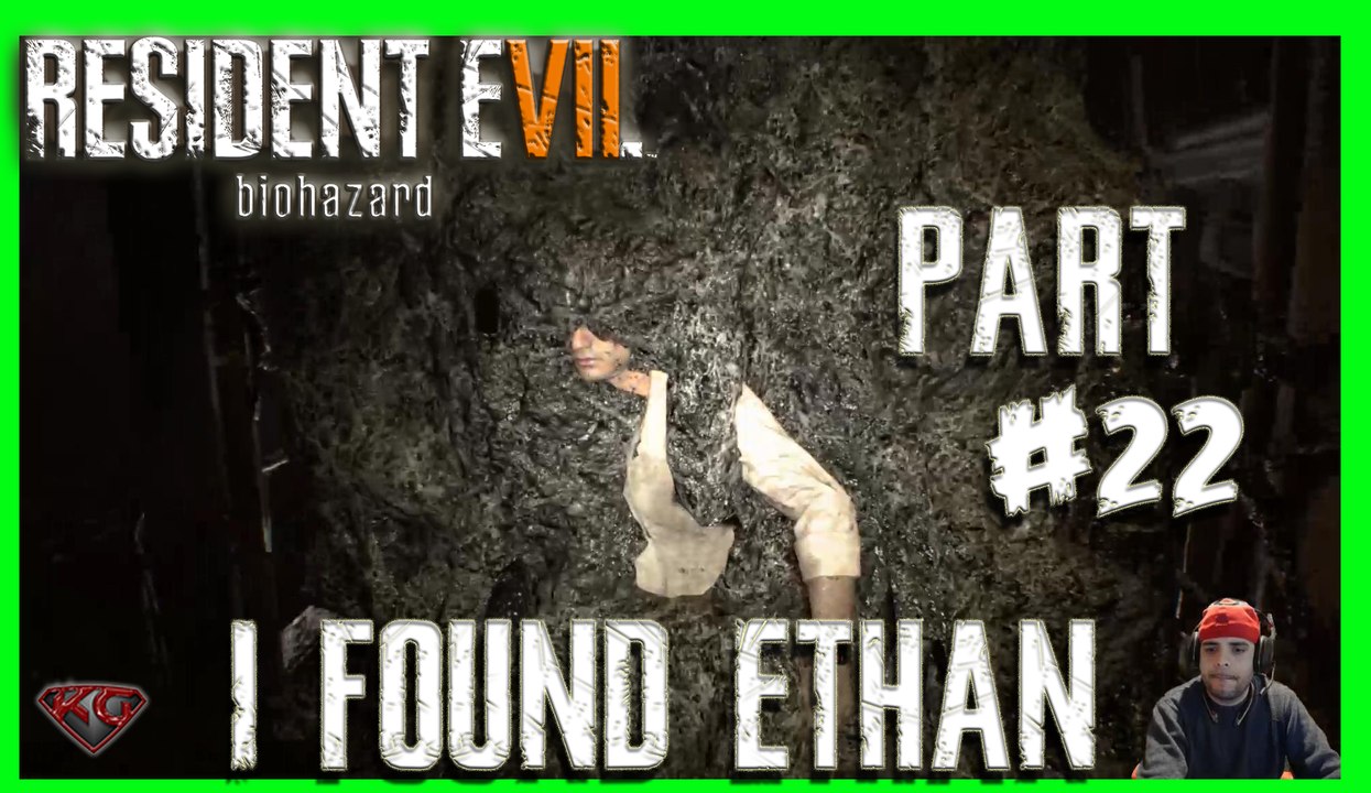 RESIDENT EVIL 7 GAMEPLAY WALKTHROUGH - PART 22 "I FOUND ETHAN"|RE7 WALKTHROUGH 1080P