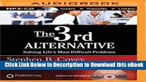 [Read Book] The 3rd Alternative: Solving Life s Most Difficult Problems Mobi