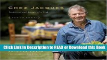 PDF [FREE] DOWNLOAD Chez Jacques: Traditions and Rituals of a Cook Book Online