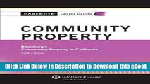 [Read Book] Casenote Legal Briefs: Community Property, Keyed to Blumberg s 6th Edition Mobi