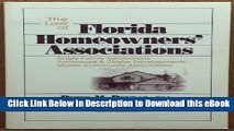 [Read Book] Law of Florida Homeowners  Associations: Single Family Subdivisions Townhouse