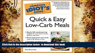 Audiobook  The Complete Idiot s Guide to Quick and Easy Low-Carb Meals Tod Dimmick For Kindle