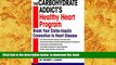 FREE [DOWNLOAD] The Carbohydrate Addict s Healthy Heart Program: Break Your Carbo-Insulin