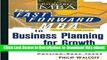 [Read Book] The Fast Forward MBA in Business Planning for Growth (Fast Forward MBA Series) Mobi