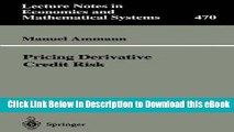 [Read Book] Pricing Derivative Credit Risk (Lecture Notes in Economics and Mathematical Systems)