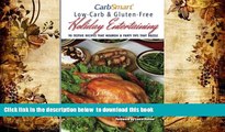 FREE [DOWNLOAD] CarbSmart Low-Carb   Gluten-Free Holiday Entertaining: 90 Festive Recipes That