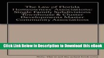 EPUB Download The Law of Florida Homeowners  Associations: Single Family Subdivisions Townhouse