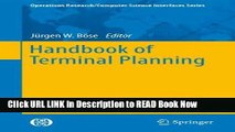 [Popular Books] Handbook of Terminal Planning (Operations Research/Computer Science Interfaces