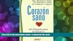 [Download]  Corazon Sano = The Carbohydrate Addict s Healthy Heart Program (Spanish Edition) Dr.