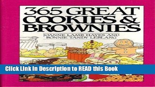 Read Book 365 Great Cookies and Brownies (365 Ways) Full Online