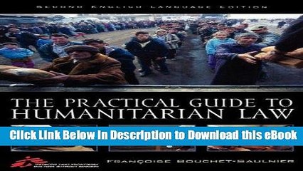 [Read Book] The Practical Guide to Humanitarian Law Mobi