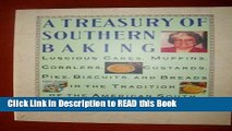Read Book A Treasury of Southern Baking: Luscious Cakes, Cobblers, Pies, Custards, Muffins,