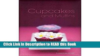 Read Book Cupcakes And Muffins Collectors Edition Full eBook