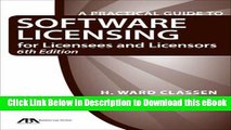 [Read Book] A Practical Guide to Software Licensing for Licensees and Licensors Mobi