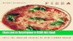 Read Book Pizza: From Its Italian Origins to the Modern Table Full eBook