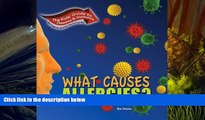 PDF [DOWNLOAD] What Causes Allergies? (Kids  Guide to Disease   Wellness) [DOWNLOAD] ONLINE