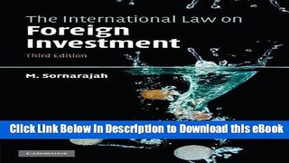 [Read Book] The International Law on Foreign Investment Kindle