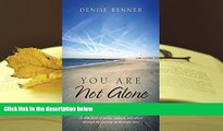 Kindle eBooks  You Are Not Alone (Even if You Think You Are): A little book of stories, support,