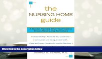 Kindle eBooks  The Nursing Home Guide: A Doctor Reveals What You Need to Know about Long-Term Care