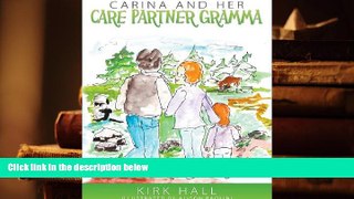 EBOOK ONLINE  Carina and Her Care Partner Gramma (Shaky Paws Grampa)  BEST PDF