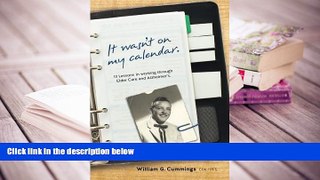 Kindle eBooks  It Wasn t on my Calendar!: 13 Lessons in Working Through Elder Care and Alzheimer s