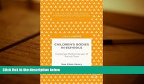 PDF [FREE] DOWNLOAD  Children s Bodies in Schools: Corporeal Performances of Social Class (The