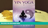 FREE [PDF]  Yin Yoga: How to Enhance Your Modern Yoga Practice With Yin Yoga to Achieve an Optimal