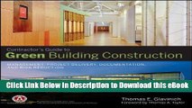 [Read Book] Contractors Guide to Green Building Construction: Management, Project Delivery,