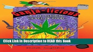 Read Book Ganja-licious - A Higher Level of Food Full eBook