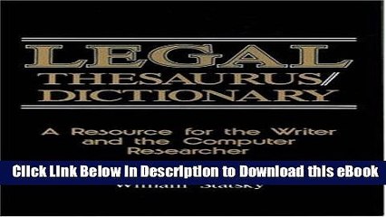 [Read Book] Legal Thesaurus/Legal Dictionary: A Resource for the Writer and Computer Researcher