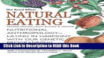 Read Book Natural Eating: Nutritional anthropology - Eating in harmony with our genetic