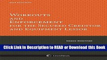 PDF [FREE] DOWNLOAD Workouts   Enforcement for the Secured Creditor   Equipment Lessor Book Online