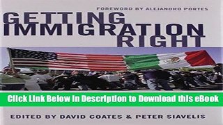 [Read Book] Getting Immigration Right: What Every American Needs to Know Mobi