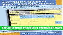 DOWNLOAD Metrics-Based Process Mapping: An Excel-Based Solution Mobi