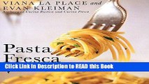 PDF Online Pasta Fresca: An Exuberant Collection of Fresh, Vivid, and Simple Pasta Recipes Full