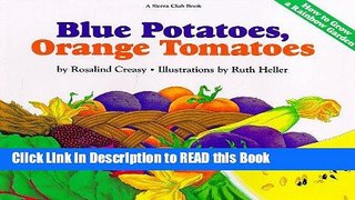 PDF Online Blue Potatoes, Orange Tomatoes Full Online