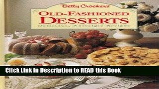 Download eBook Betty Crocker s Old-Fashioned Desserts. eBook Online