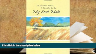 Kindle eBooks  To the One Person I Consider to Be My Soul Mate: Loving Messages Meant to Be Shared