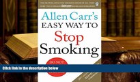 Epub Allen Carr s Easy Way to Stop Smoking: Revised Edition [DOWNLOAD] ONLINE