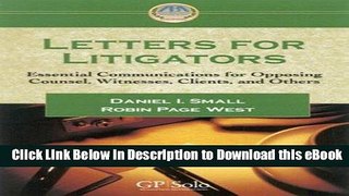 EPUB Download Letters for Litigators: Essential Communicatons for Opposing Counsel, Witnesses,