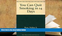 Epub You can quit smoking in 14 days, [DOWNLOAD] ONLINE