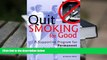 Kindle eBooks  Quit Smoking for Good: A Supportive Program for Permanent Smoking Cessation