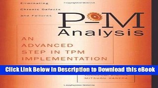 [Read Book] P-M Analysis: AN ADVANCED STEP IN TPM IMPLEMENTATION Mobi