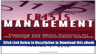 [Read Book] Crisis Management: Planning and Media Relations for the Design and Construction