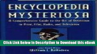[Read Book] Encyclopedia Mysteriosa: A Comprehensive Guide to the Art of Detection in Print, Film,