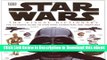 [Read Book] The Visual Dictionary of Star Wars, Episodes IV, V,   VI: The Ultimate Guide to Star